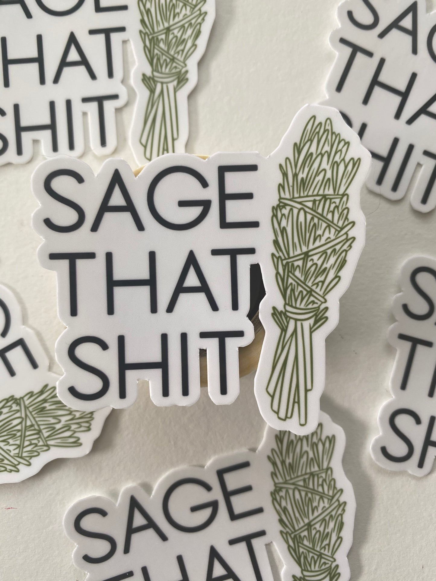 Sage that Shit waterproof vinyl decal sticker